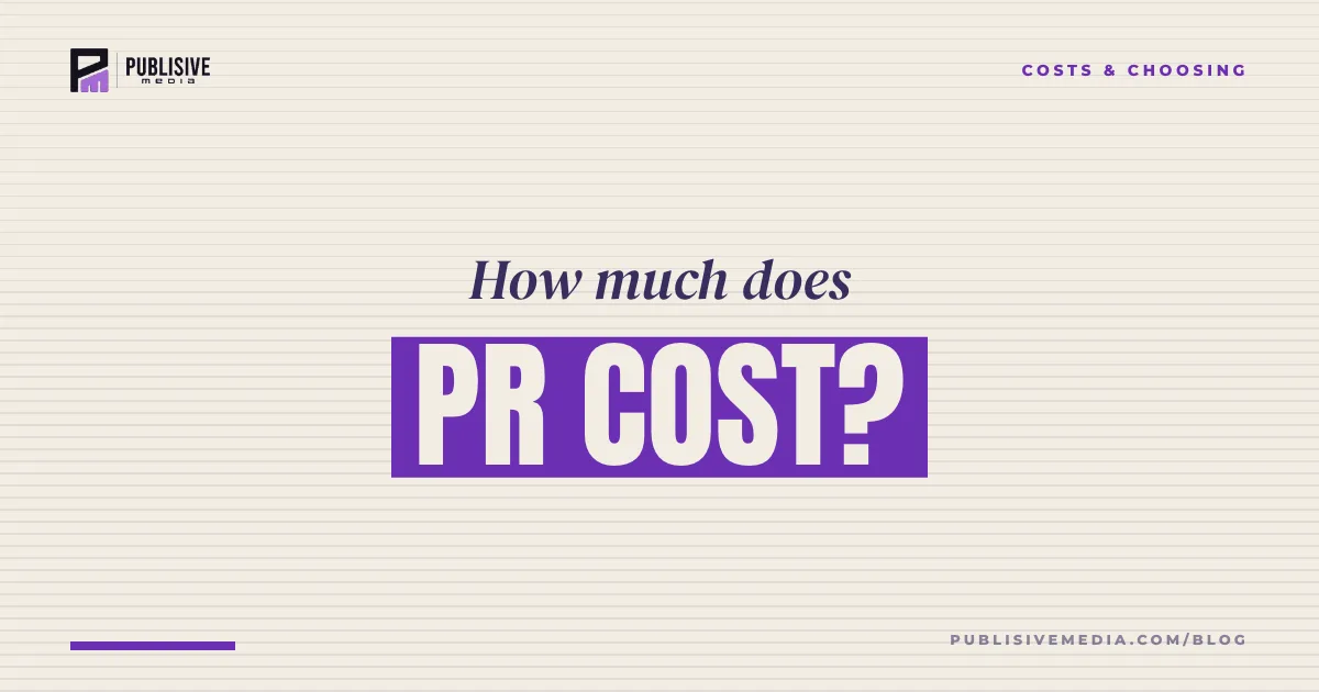 How Much Does PR Cost? Real 2026 Prices by Type