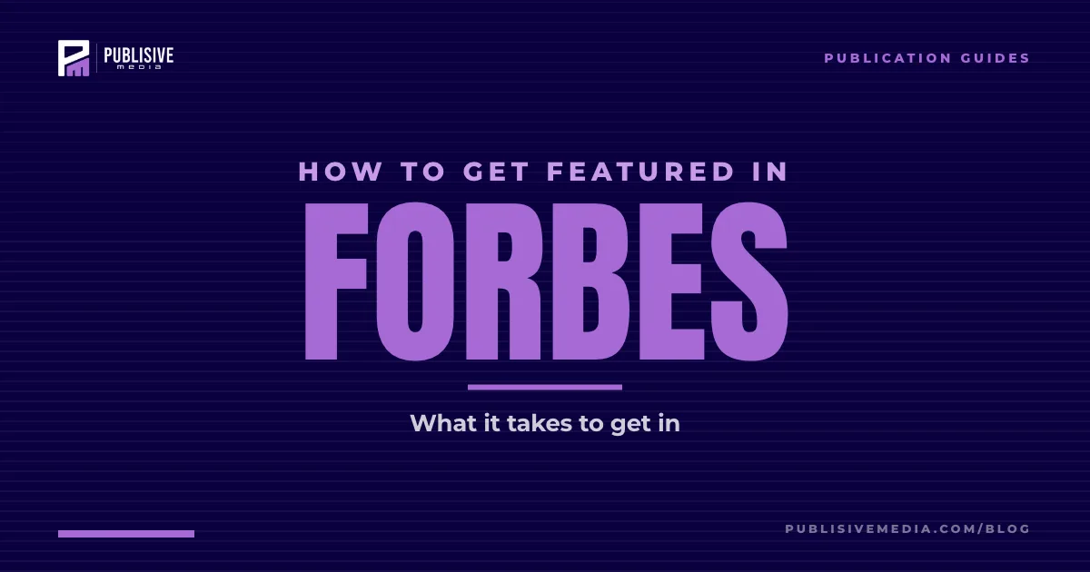 How to Get Featured in Forbes in 2026