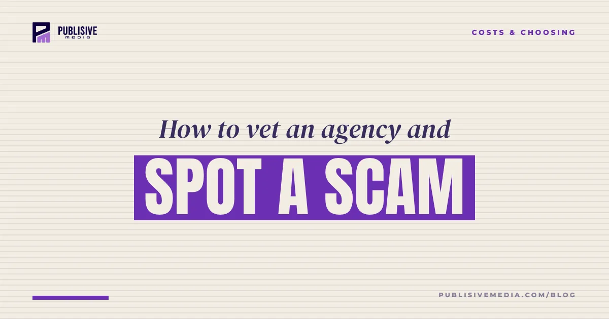 How to Vet a PR Agency (and Spot a Scam)
